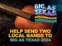 Help send two up-and-coming local bands to perform live at the Big As Texas Country Music Festival